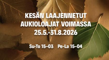 Kesän laajennetut aukioloajat voimassa 25.5.-31.8.2026, Su-To 15–03, Pe-La 15–04.