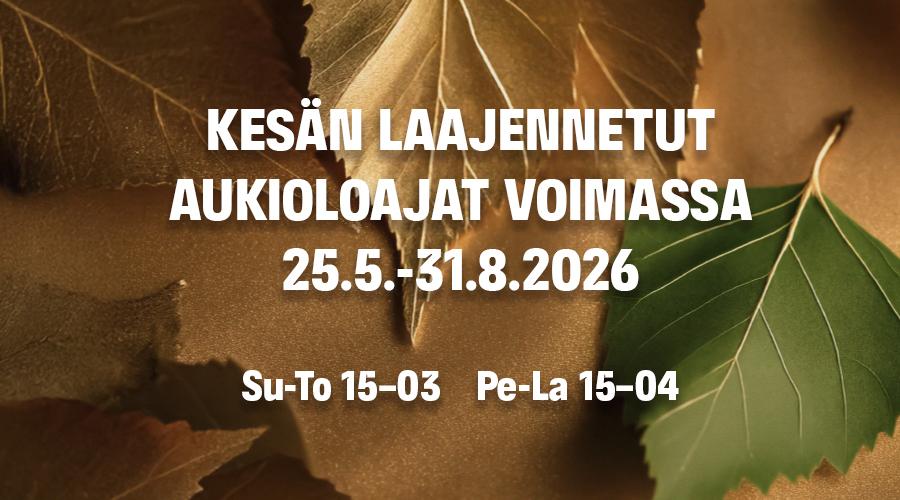 Kesän laajennetut aukioloajat voimassa 25.5.-31.8.2026, Su-To 15–03, Pe-La 15–04.